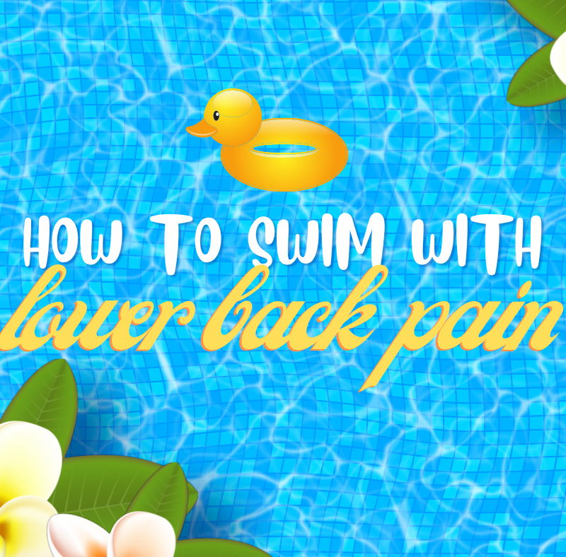 How to Swim with Lower Back Pain