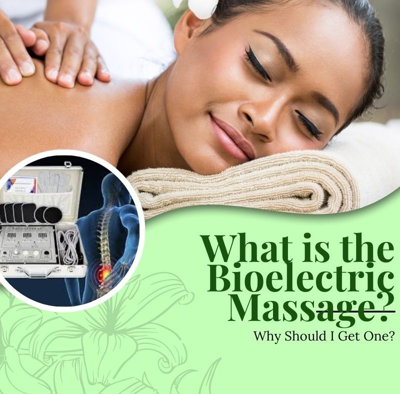 What is the Bioelectric Massage? Why Should I Get One?