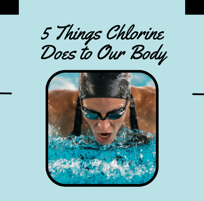 5 Things Chlorine Does to Our Body