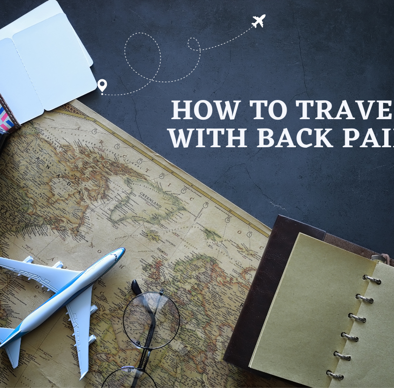 How to Travel with Back Pain