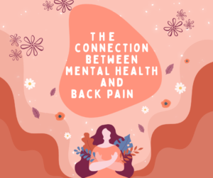 Problems with mental health can cause back pain indirectly!