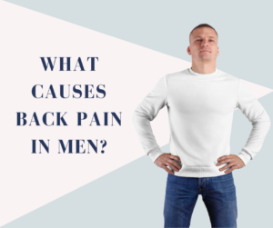 What can cause back pain in men?
