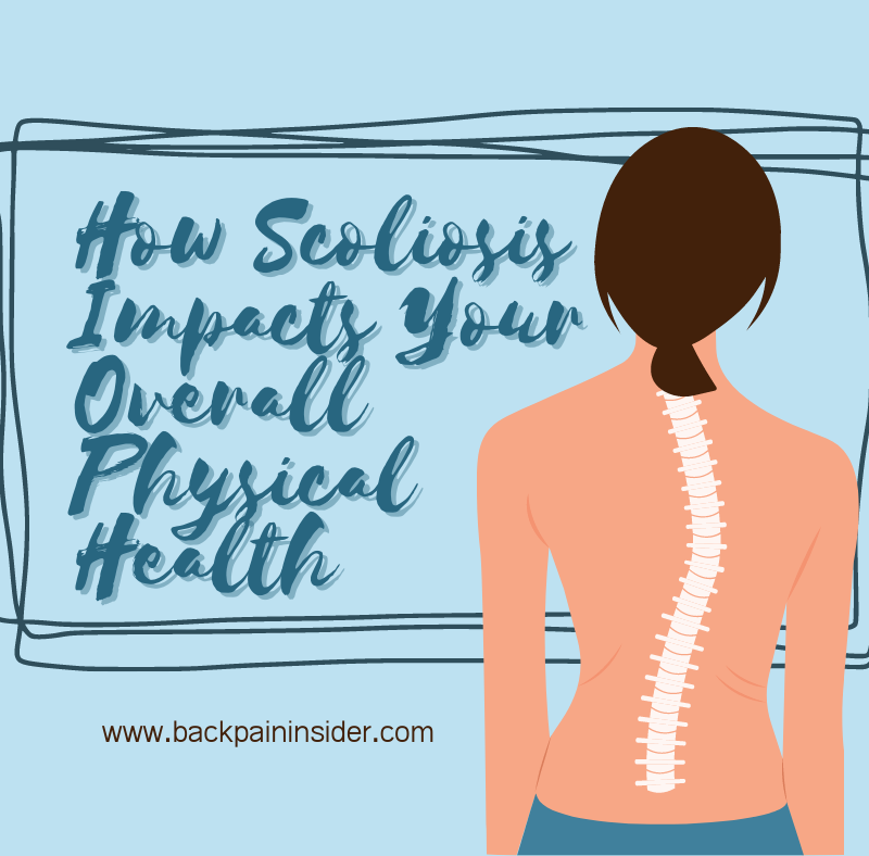 How Scoliosis Impacts Your Overall Physical Health