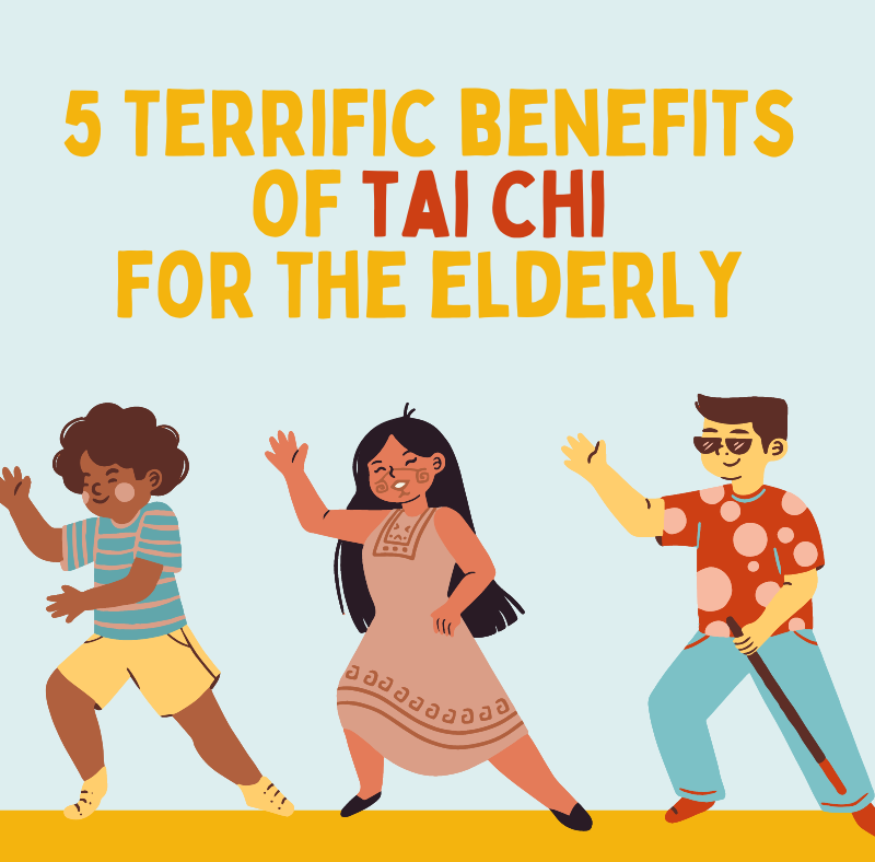 5 Terrific Benefits of Tai Chi for the Elderly