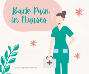 How should nurses deal with back pain?