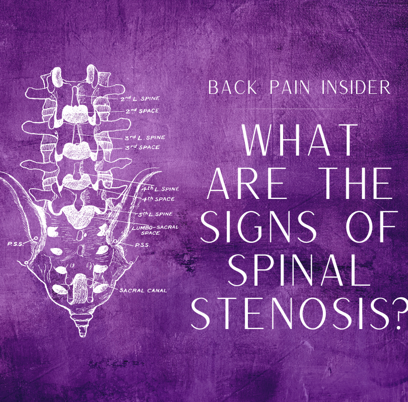 What are the Signs of Spinal Stenosis?