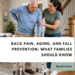 Back-Pain-Aging-and-Fall-Prevention-What-Families-Should-Know