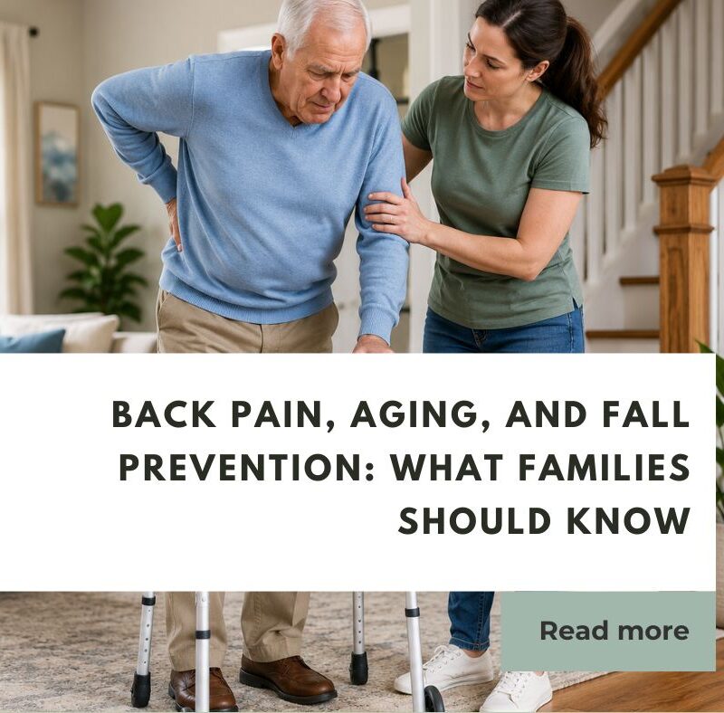 Back Pain, Aging, and Fall Prevention: What Families Should Know
